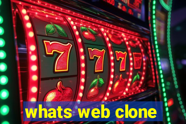 whats web clone